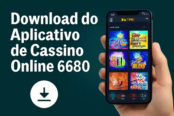 Baixar o 6680BET Cassino App