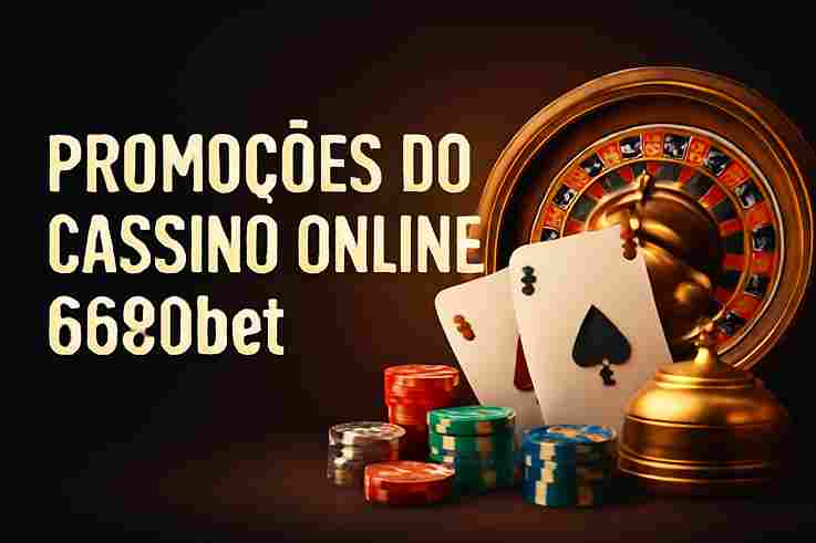 O bônus promocional 6680BET é uma ótima maneira de começar sua aventura